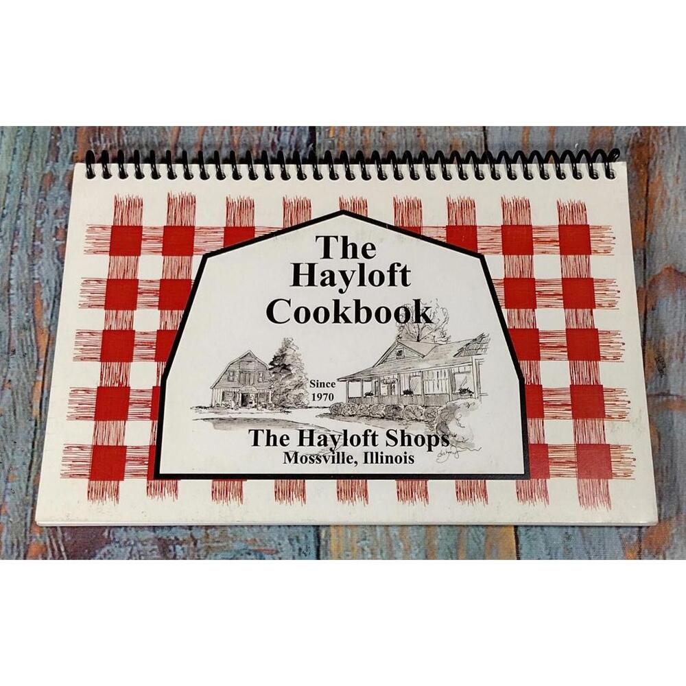 The Hayloft Cookbook Spiral‎ Bound Edition - SIGNED